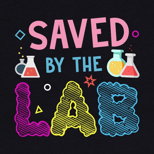 Saved By The Lab Retro Lab Week 2023 Medical Laboratory Tech by CesarHerrera